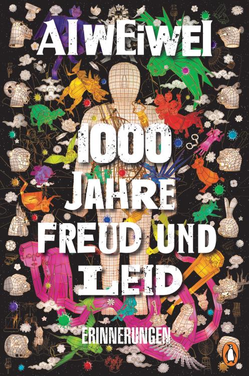 Ai Weiwei 1000 Jahre Freud und Leid