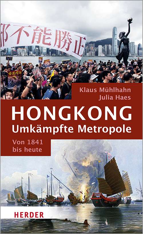 Das neue Buch von Julia Haes und Klaus Mühlhahn: Hongkong als Stadt im Widerstand.